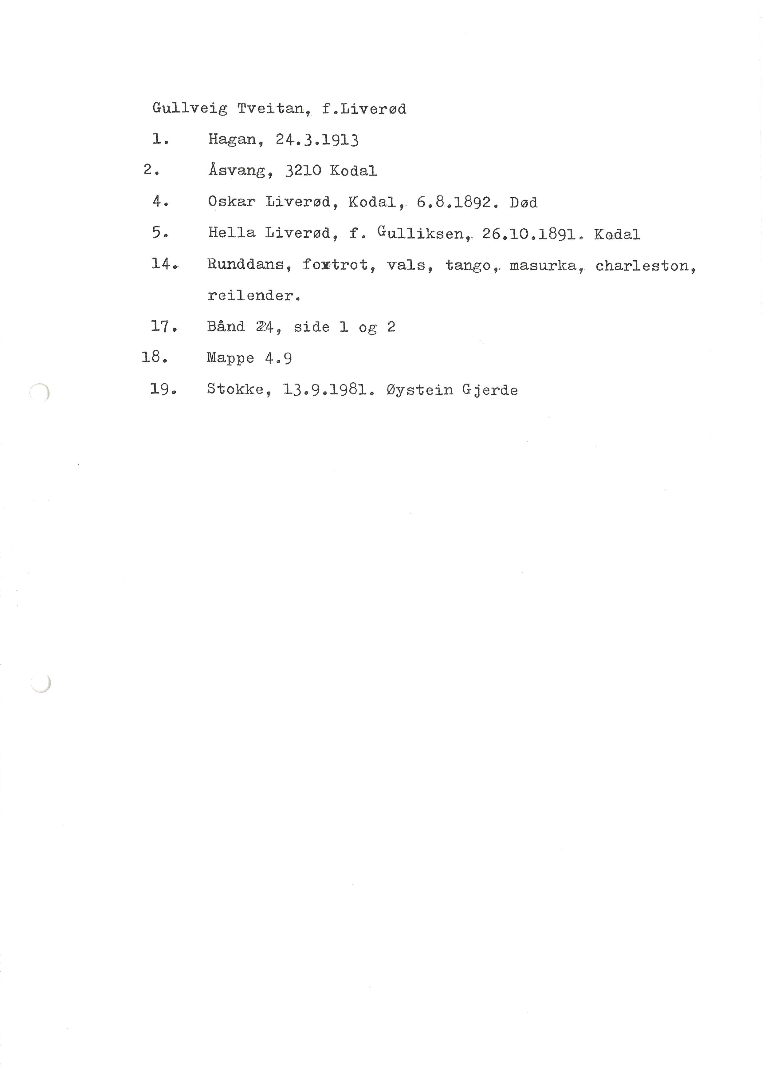 Sa 16 - Folkemusikk fra Vestfold, Gjerdesamlingen, VEMU/A-1868/I/L0001: Informantregister med intervjunedtegnelser, 1979-1986