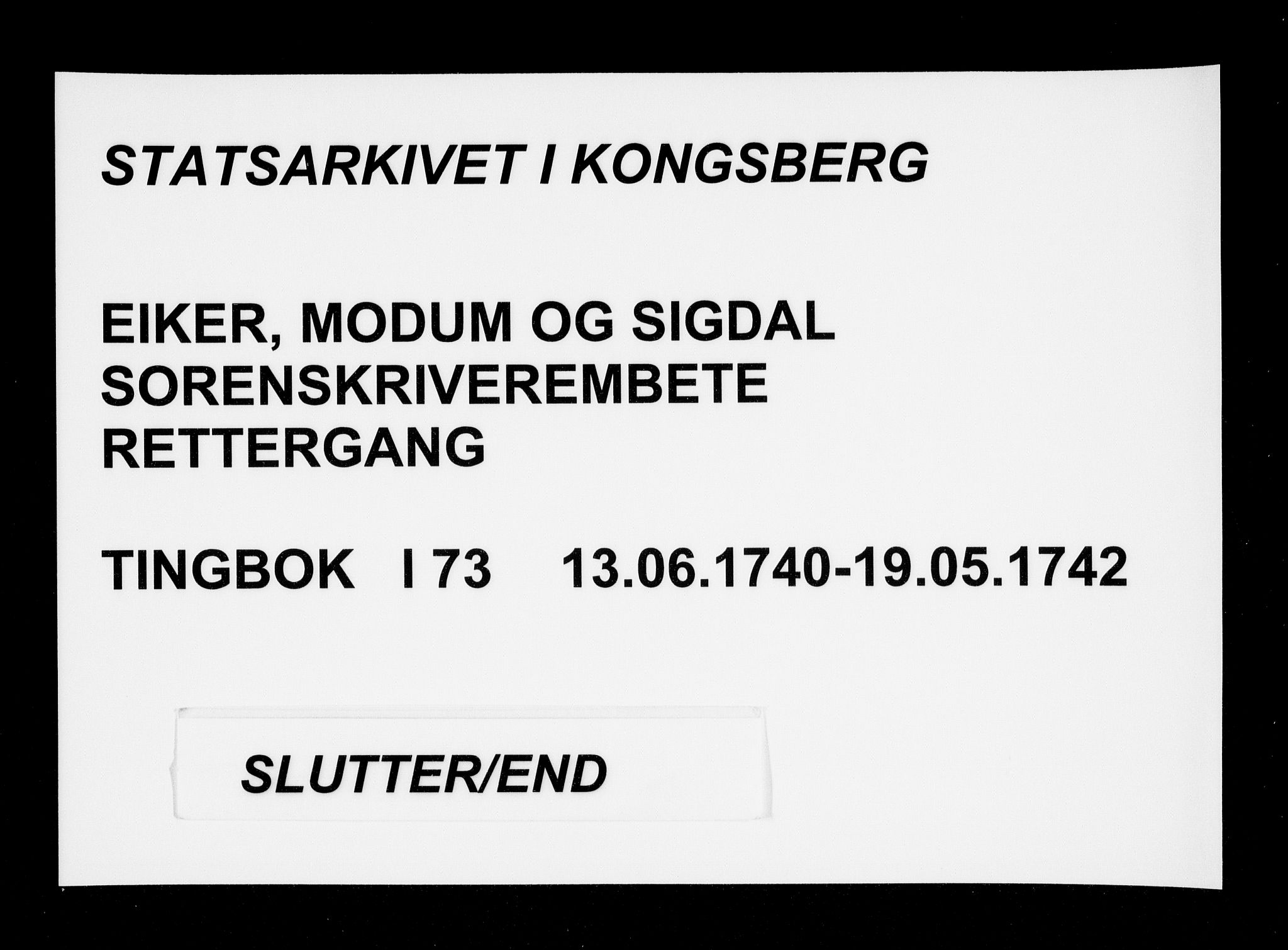 Eiker, Modum og Sigdal sorenskriveri, AV/SAKO-A-123/F/Fa/Faa/L0073: Tingbok, 1740-1742