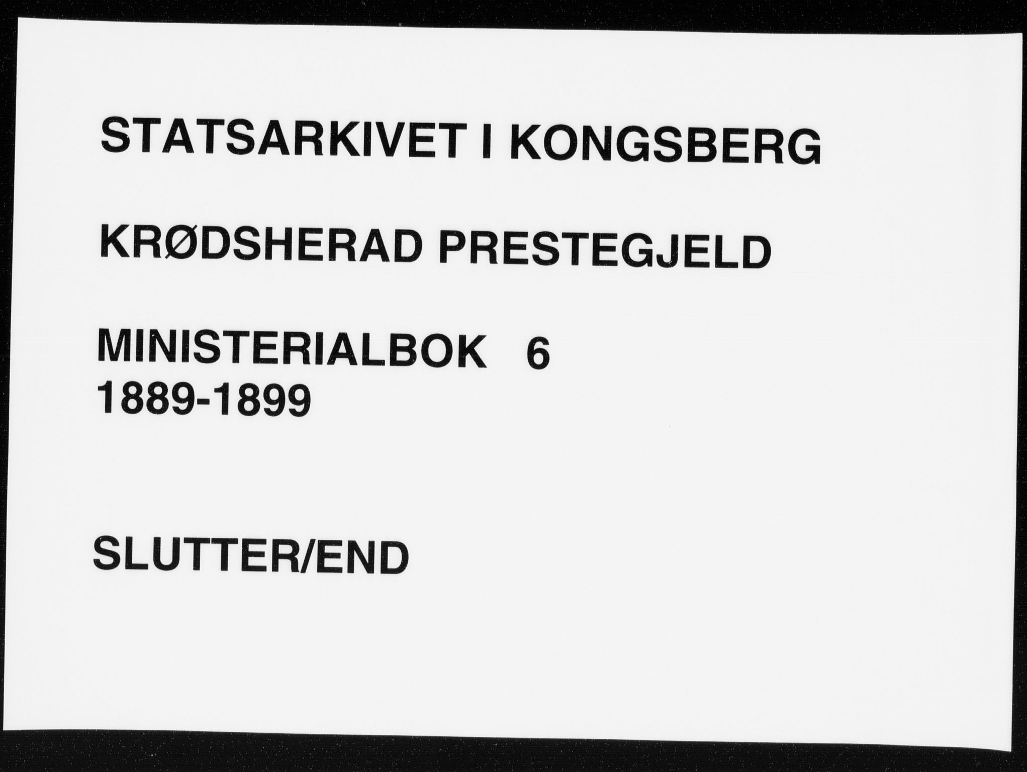 Krødsherad kirkebøker, AV/SAKO-A-19/F/Fa/L0006: Ministerialbok nr. 6, 1889-1899