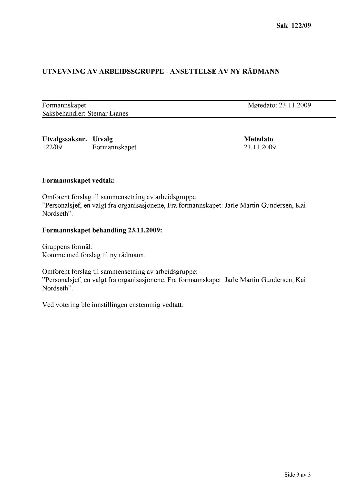 Klæbu Kommune, TRKO/KK/02-FS/L002: Formannsskapet - Møtedokumenter, 2009, s. 816