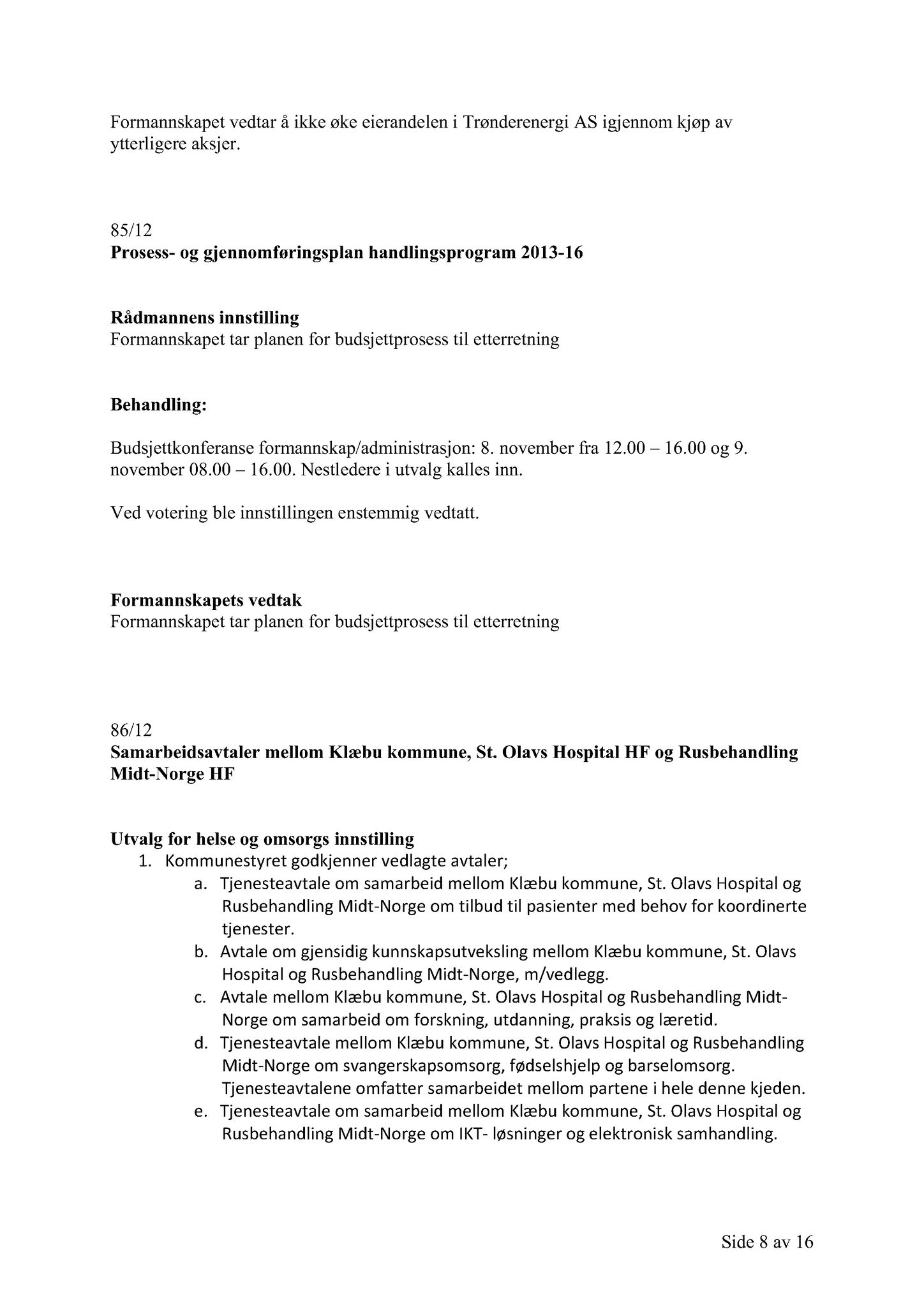 Klæbu Kommune, TRKO/KK/02-FS/L005: Formannsskapet - Møtedokumenter, 2012, s. 2139