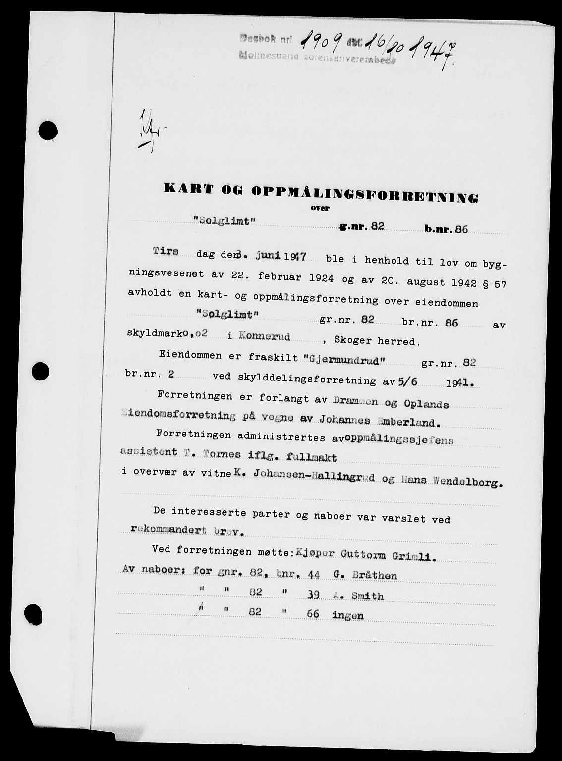 Holmestrand sorenskriveri, SAKO/A-67/G/Ga/Gaa/L0062: Pantebok nr. A-62, 1947-1947, Dagboknr: 1909/1947