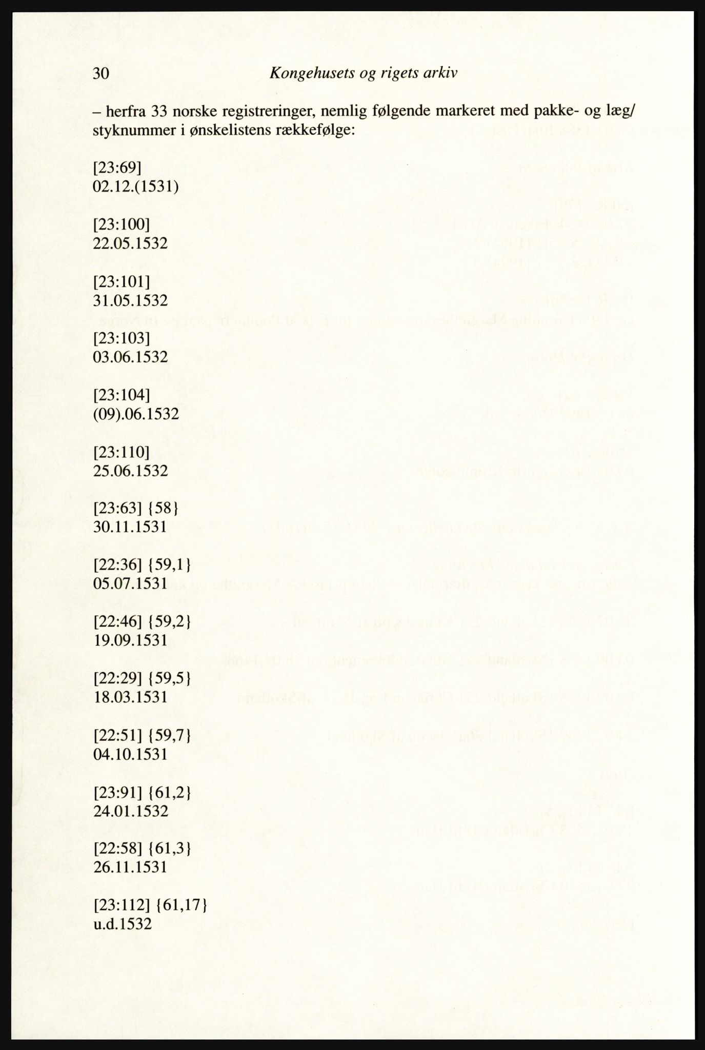 Publikasjoner utgitt av Arkivverket, PUBL/PUBL-001/A/0002: Erik Gøbel: NOREG, Tværregistratur over norgesrelevant materiale i Rigsarkivet i København (2000), 2000, s. 32