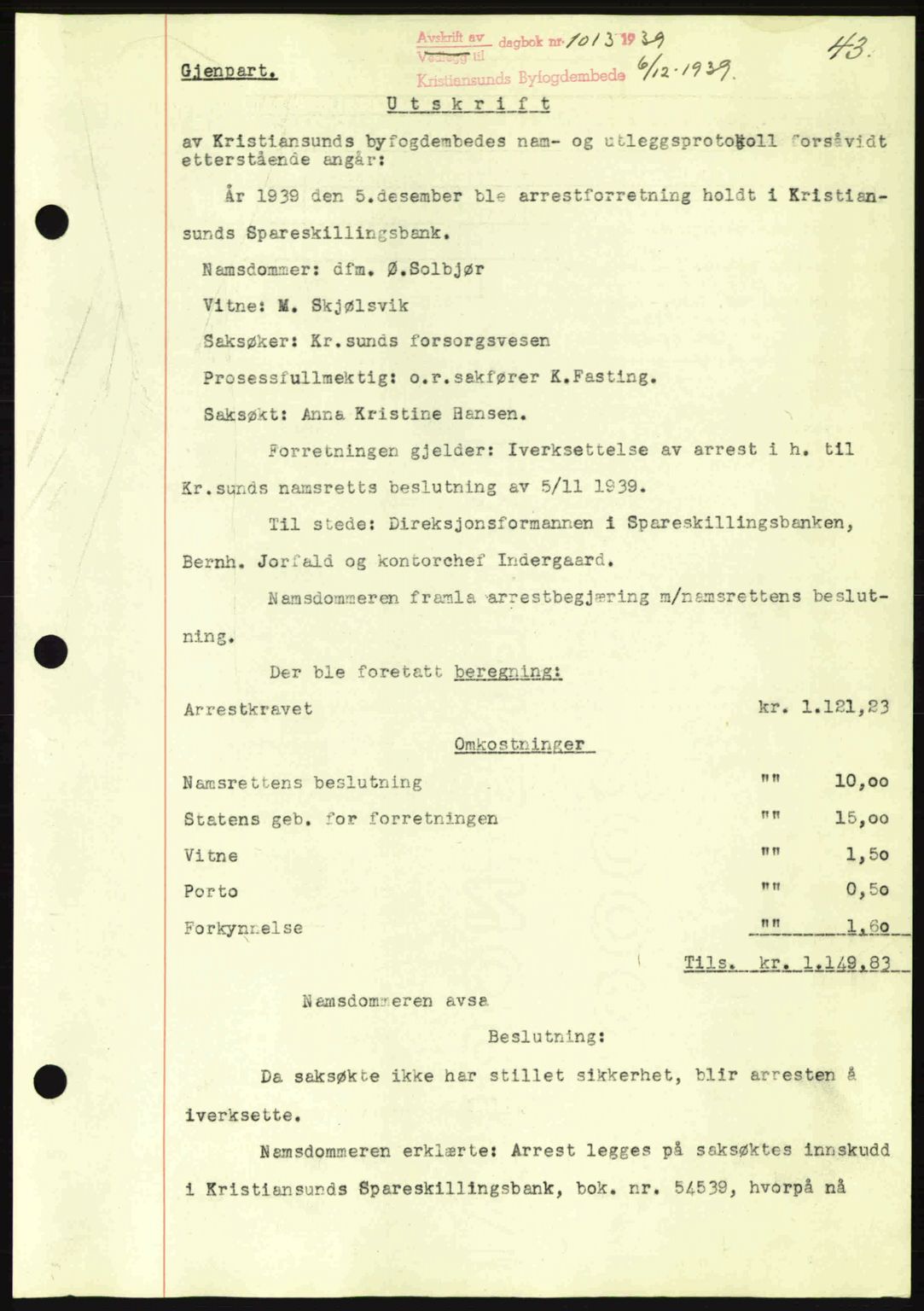 Kristiansund byfogd, SAT/A-4587/A/27: Pantebok nr. 33, 1939-1941, Dagboknr: 1013/1939