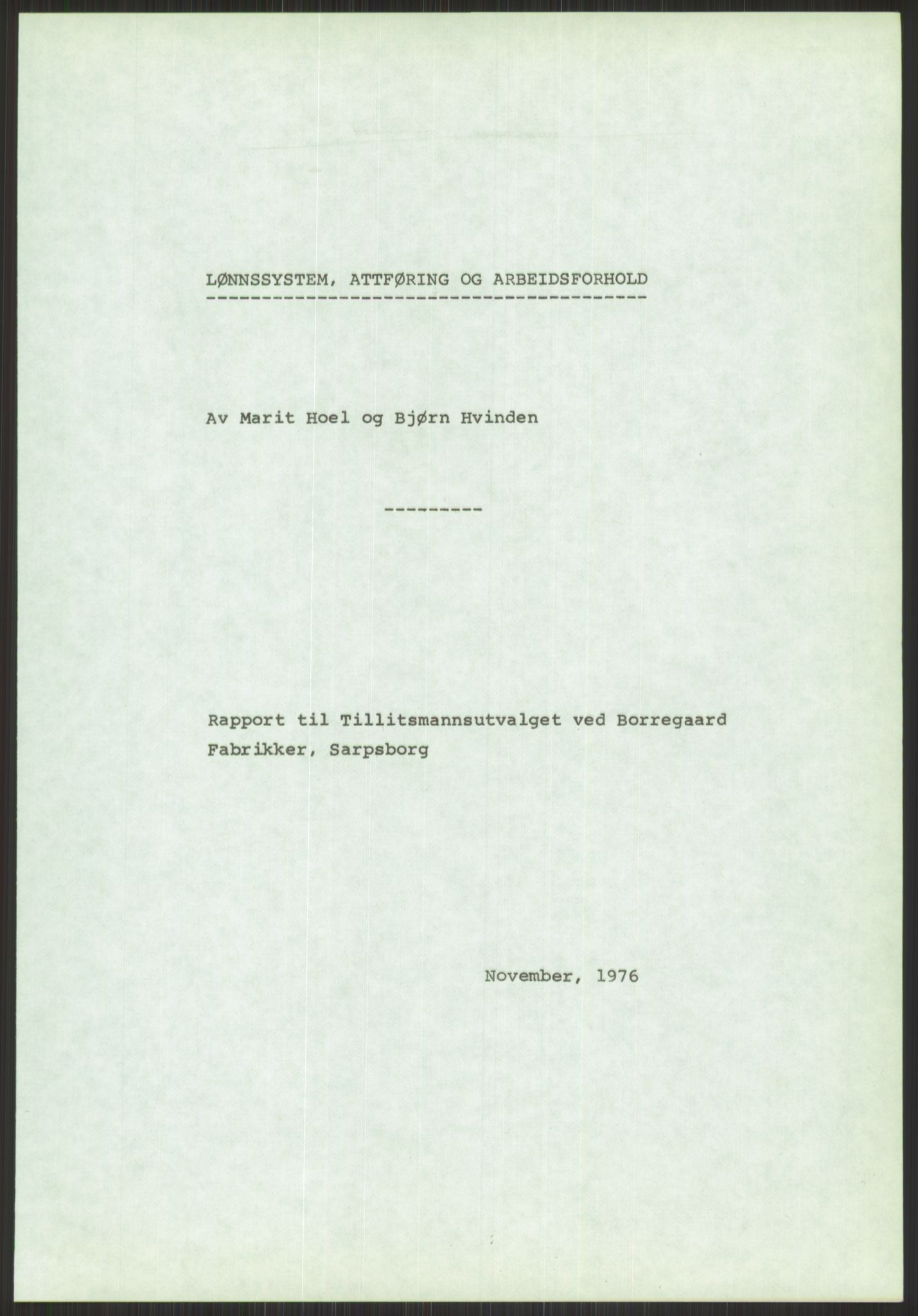 Nygaard, Kristen, AV/RA-PA-1398/F/Fi/L0019: Fagbevegelse, demokrati, Jern- og Metallprosjektet, 1970-2002, s. 1079