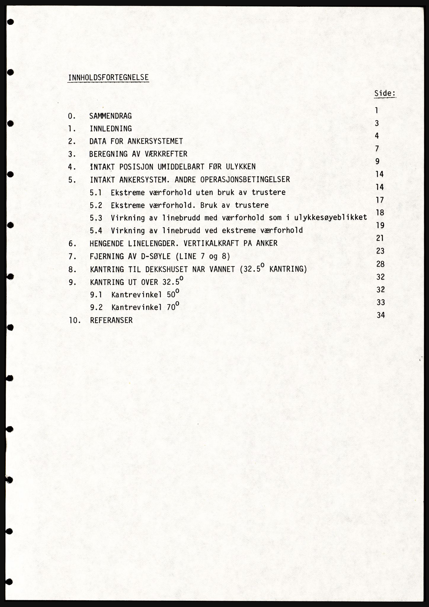 Justisdepartementet, Granskningskommisjonen ved Alexander Kielland-ulykken 27.3.1980, RA/S-1165/D/L0021: V Forankring (Doku.liste + V1-V3 av 3)/W Materialundersøkelser (Doku.liste + W1-W10 av 10 - W9 eske 26), 1980-1981, s. 5