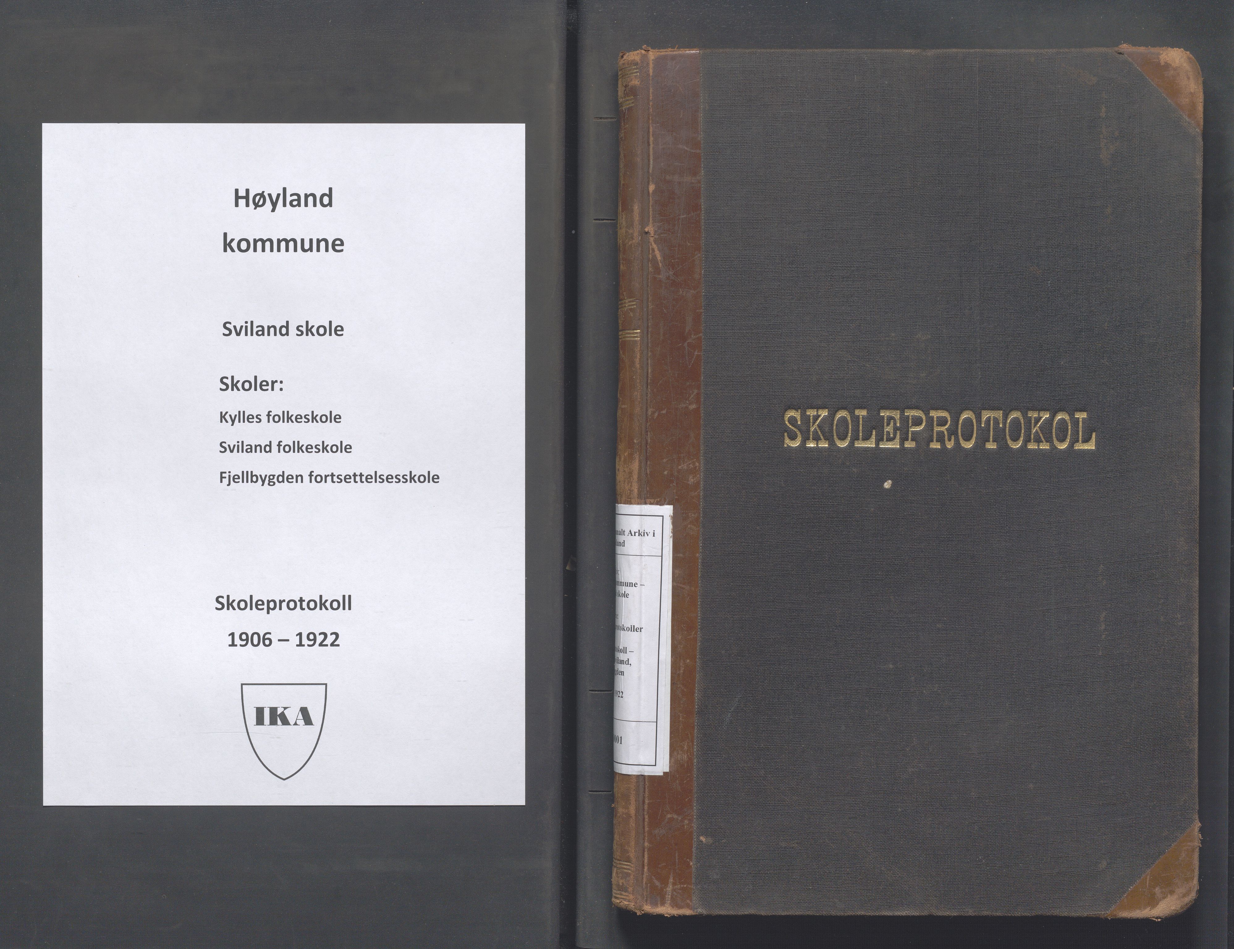 Høyland kommune - Sviland skole m.fl., IKAR/K-100091/E/L0001: Skoleprotokoll, 1906-1922