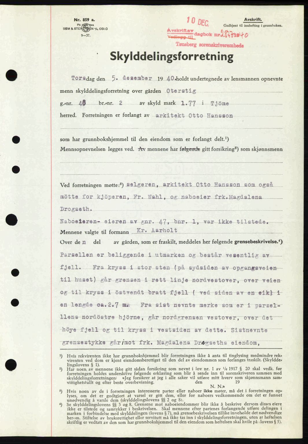 Tønsberg sorenskriveri, AV/SAKO-A-130/G/Ga/Gaa/L0009: Pantebok nr. A9, 1940-1941, Dagboknr: 2877/1940