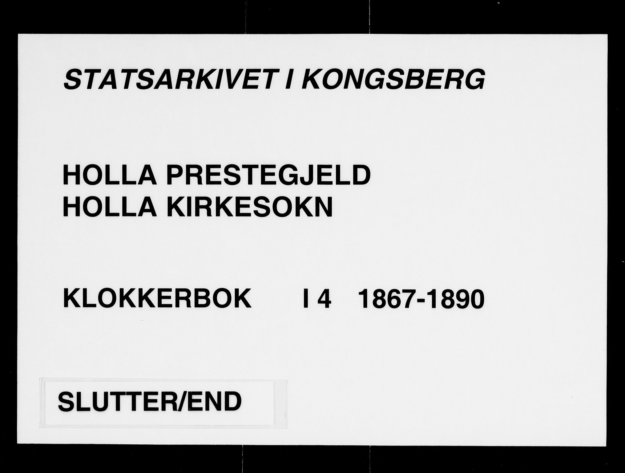 Holla kirkebøker, AV/SAKO-A-272/G/Ga/L0004: Klokkerbok nr. I 4, 1867-1890