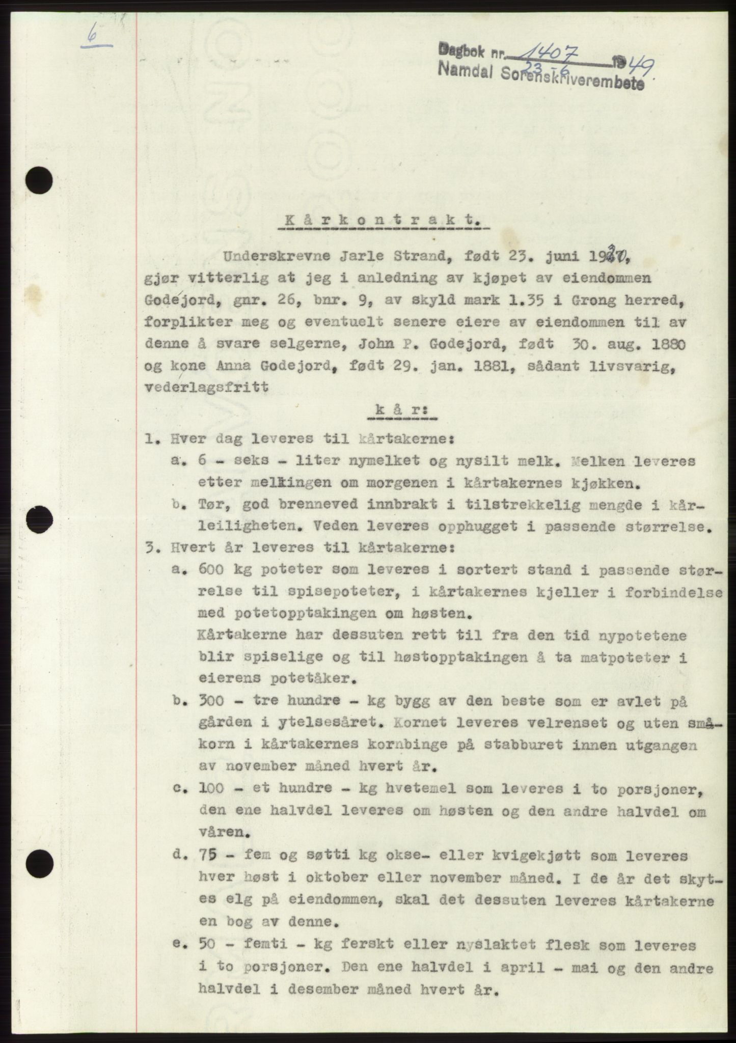 Namdal sorenskriveri, SAT/A-4133/1/2/2C: Pantebok nr. -, 1949-1949, Dagboknr: 1407/1949