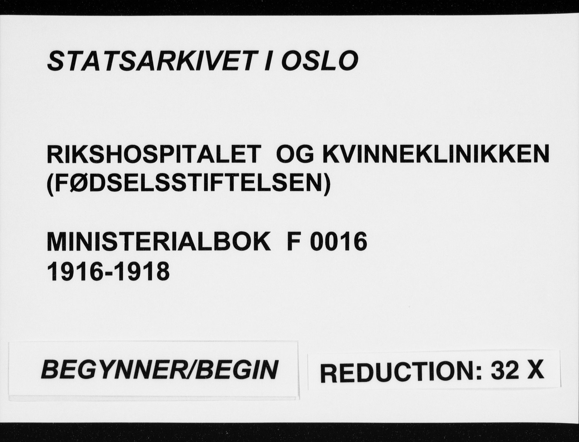 Rikshospitalet prestekontor Kirkebøker, SAO/A-10309b/F/L0016: Ministerialbok nr. 16, 1916-1918