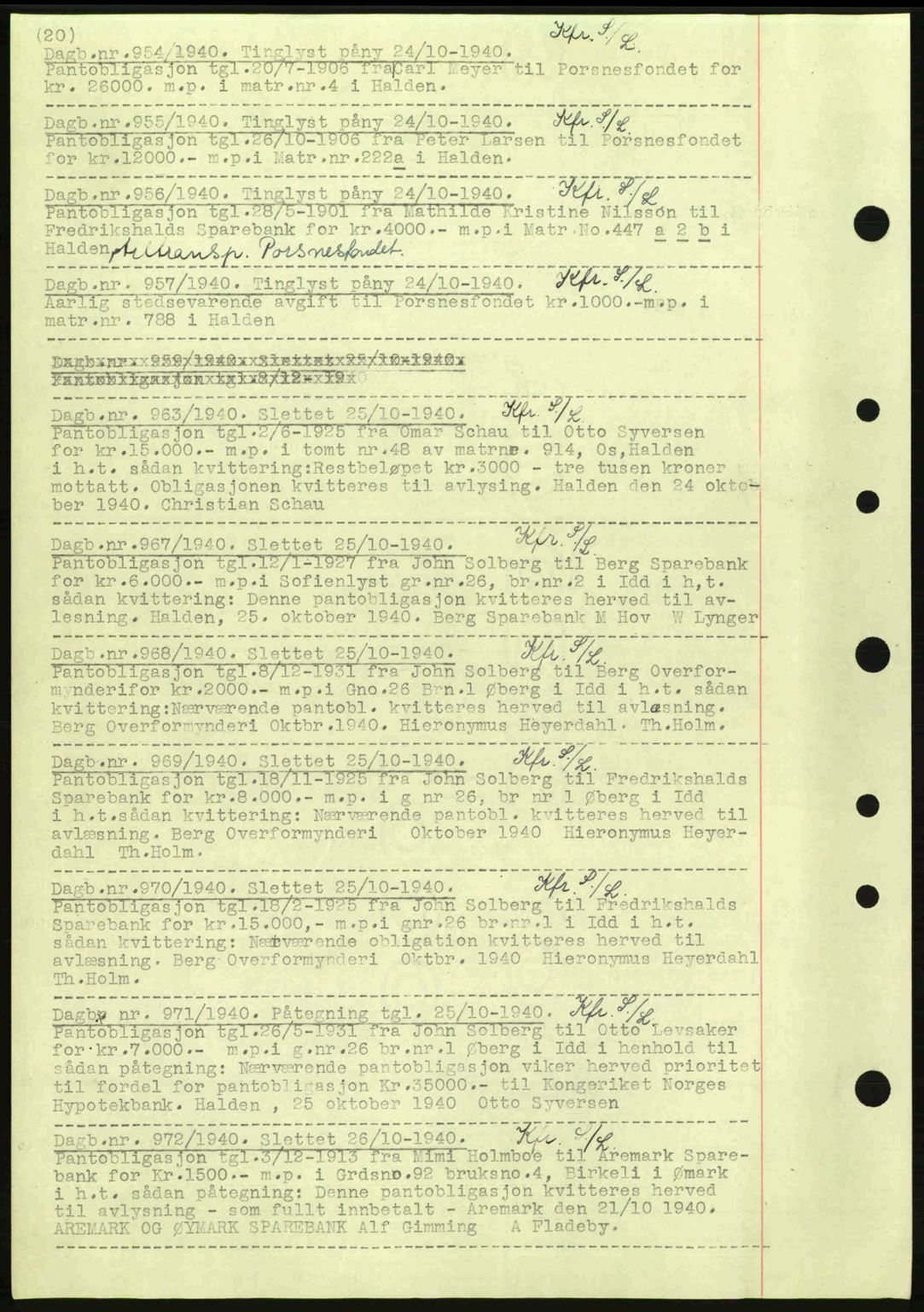 Idd og Marker sorenskriveri, AV/SAO-A-10283/G/Gb/Gbc/L0002: Pantebok nr. B4-9a, 1939-1945, Dagboknr: 954/1940