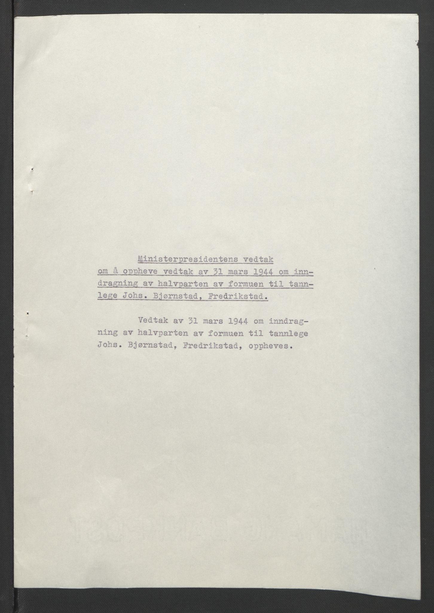 NS-administrasjonen 1940-1945 (Statsrådsekretariatet, de kommisariske statsråder mm), AV/RA-S-4279/D/Db/L0090: Foredrag til vedtak utenfor ministermøte, 1942-1945, s. 303