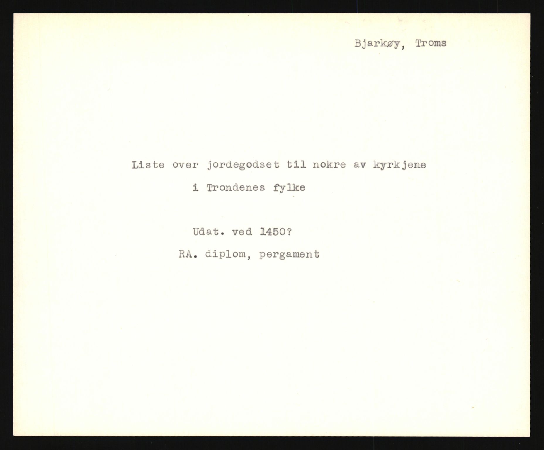 Riksarkivets diplomsamling, AV/RA-EA-5965/F35/F35e/L0034: Registreringssedler Nordland, Troms og ikke stedfestede ("uplasserte") sedler, 1400-1700, s. 333