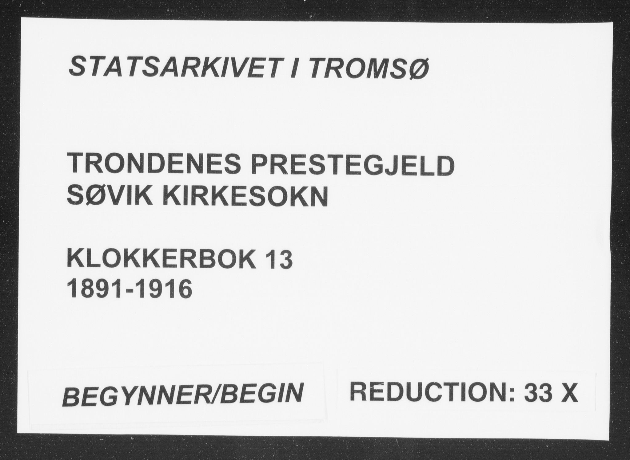 Trondenes sokneprestkontor, SATØ/S-1319/H/Hb/L0013klokker: Klokkerbok nr. 13, 1891-1916