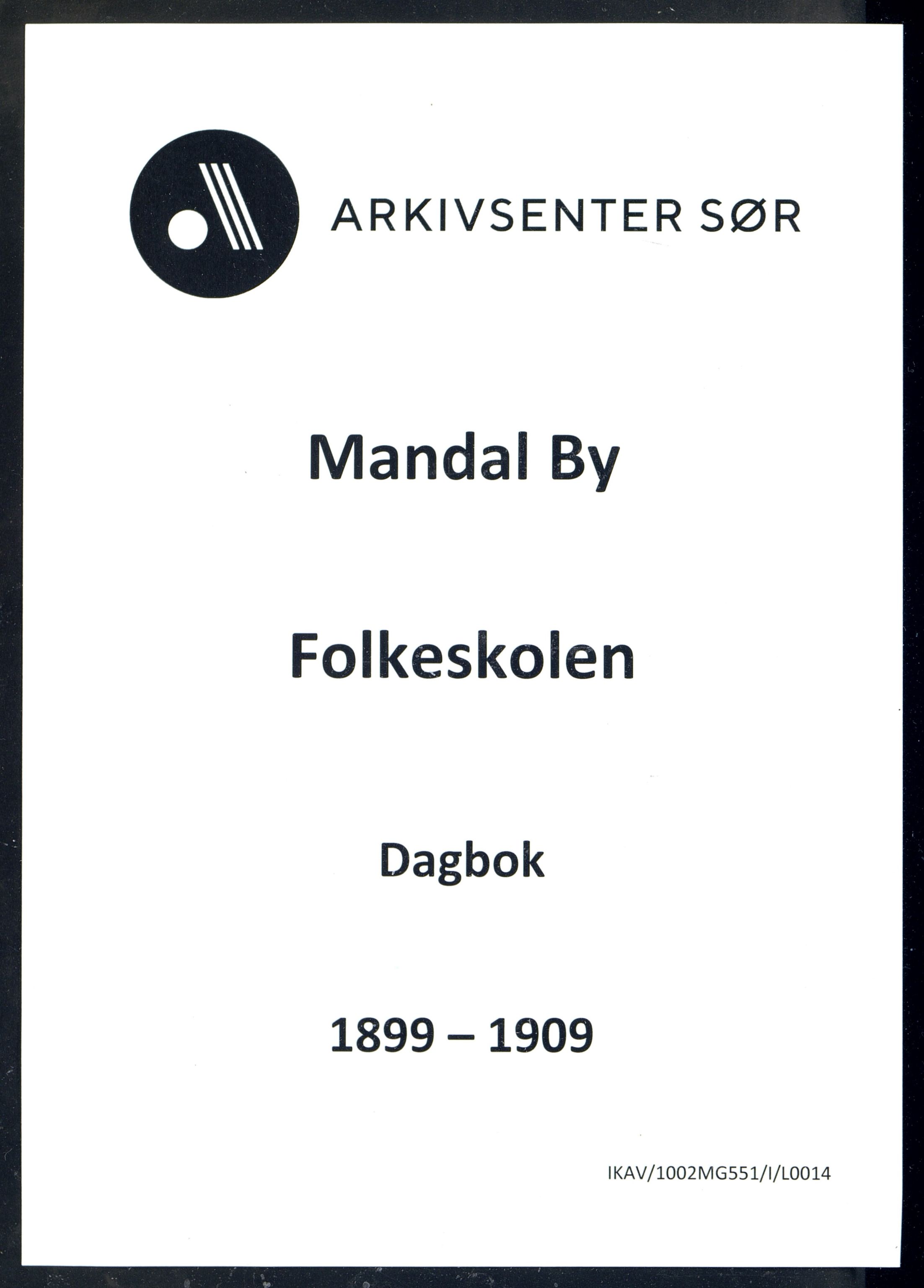 Mandal By - Mandal Allmueskole/Folkeskole/Skole, IKAV/1002MG551/I/L0015: Dagbok, 1899-1909