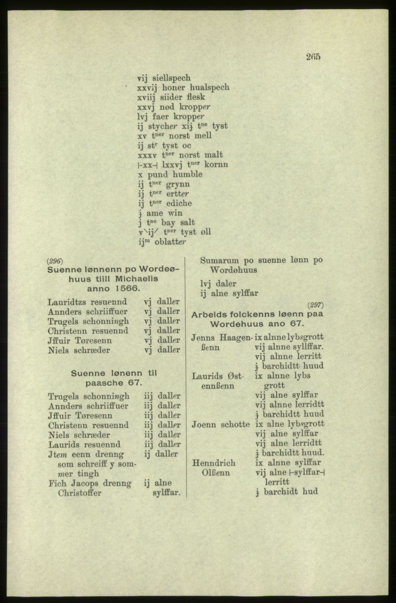 Publikasjoner utgitt av Arkivverket, PUBL/PUBL-001/C/0005: Bind 5: Rekneskap for Bergenhus len 1566-1567: B. Utgift C. Dei nordlandske lena og Finnmark D. Ekstrakt, 1566-1567, s. 265