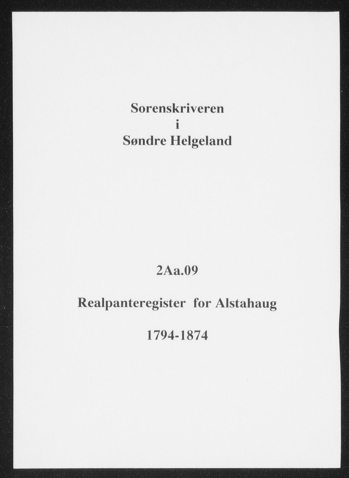 Søndre Helgeland sorenskriveri, SAT/A-4575/1/2/2A/2Aa/L0009: Panteregister nr. 9, 1794-1874