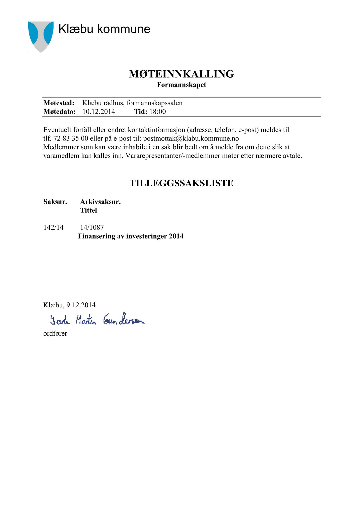 Klæbu Kommune, TRKO/KK/02-FS/L007: Formannsskapet - Møtedokumenter, 2014, s. 4456