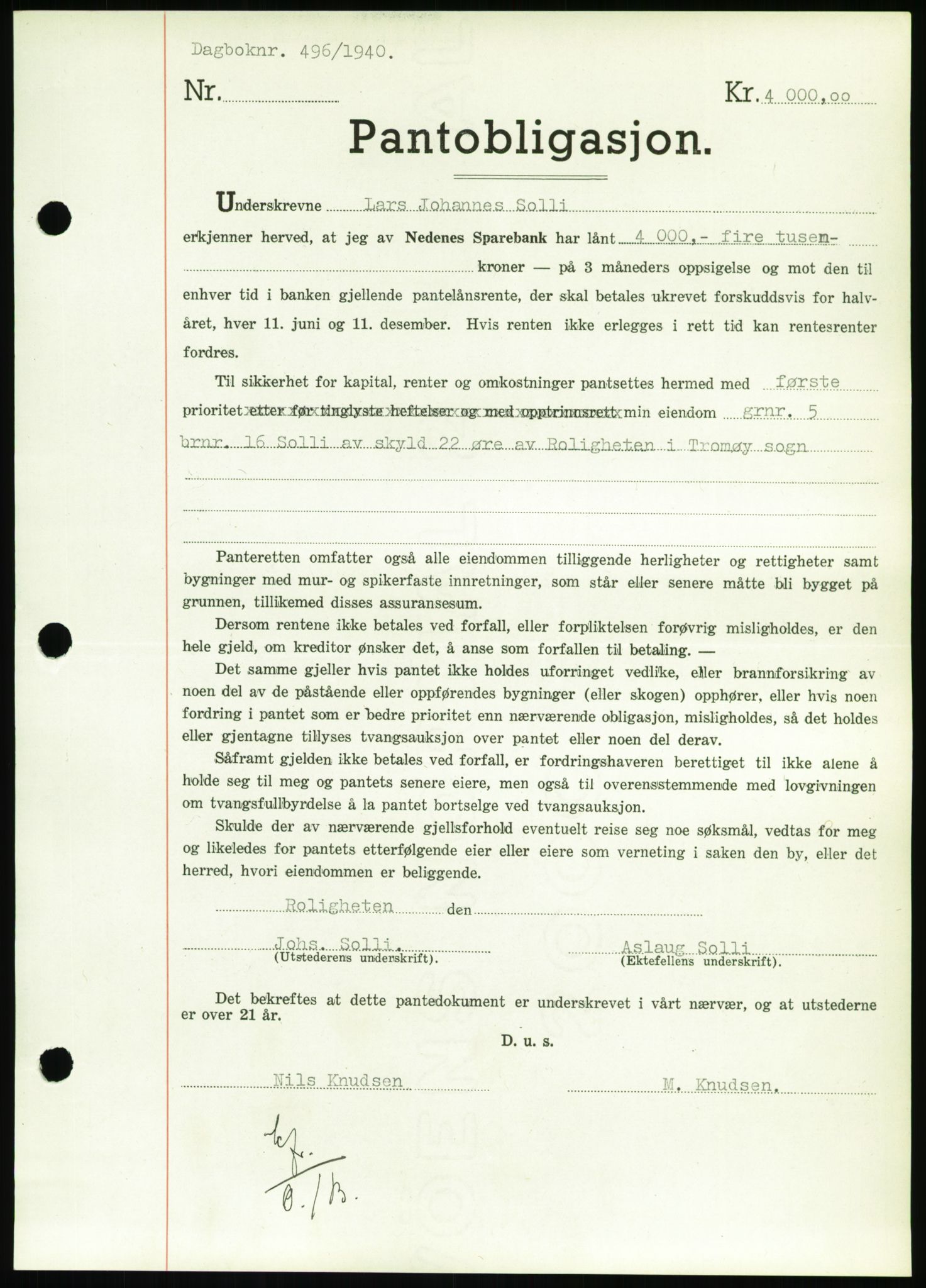 Nedenes sorenskriveri, SAK/1221-0006/G/Gb/Gbb/L0001: Pantebok nr. I, 1939-1942, Dagboknr: 496/1940