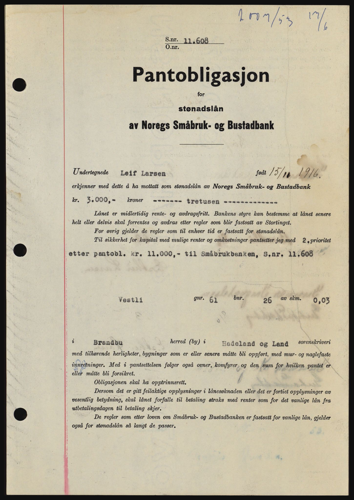 Hadeland og Land tingrett, SAH/TING-010/H/Hb/Hbc/L0027: Pantebok nr. B27, 1953-1953, Dagboknr: 2007/1953