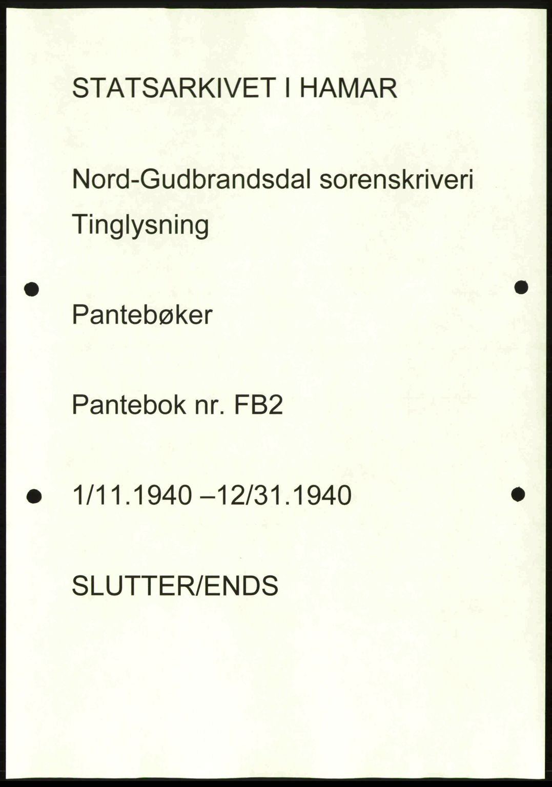 Nord-Gudbrandsdal tingrett, AV/SAH-TING-002/H/Hb/Hbc/L0002: Pantebok nr. B50, 1940-1940
