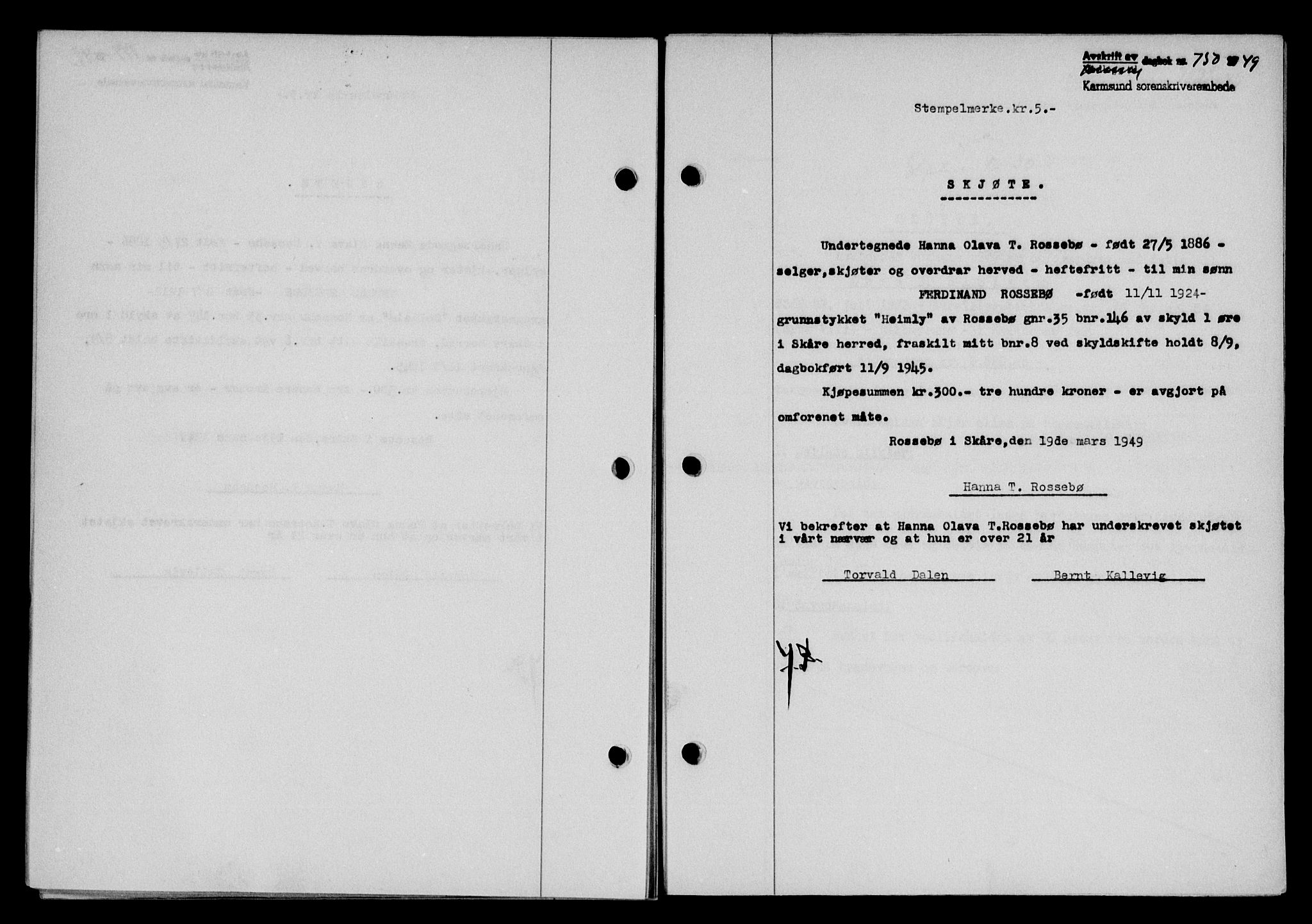 Karmsund sorenskriveri, SAST/A-100311/01/II/IIB/L0095: Pantebok nr. 75A, 1948-1949, Dagboknr: 750/1949