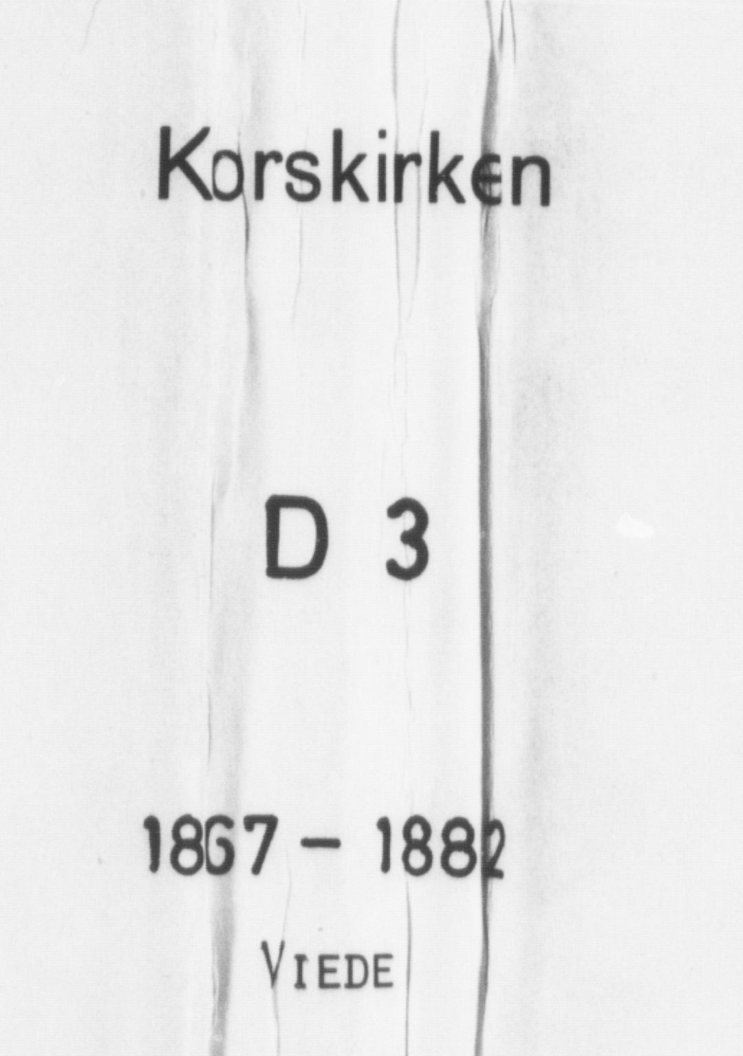 Korskirken sokneprestembete, SAB/A-76101/H/Haa/L0036: Ministerialbok nr. D 3, 1867-1882