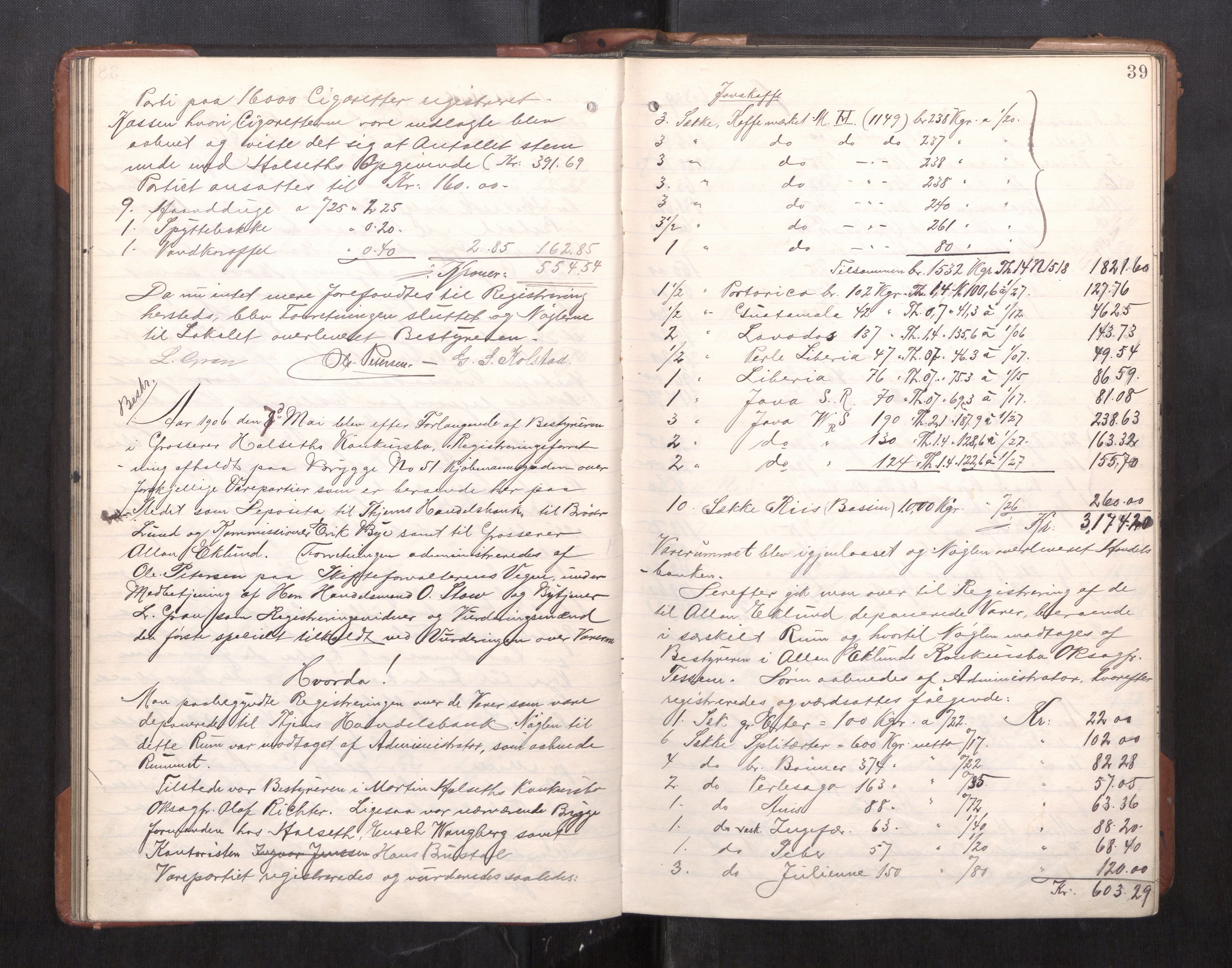 Trondheim byfogd, AV/SAT-A-0003/1/3/3C/L0025: Skifteregistreringsprotokoll - 24/1-14/7. (u/ register), 1906-1909, s. 39