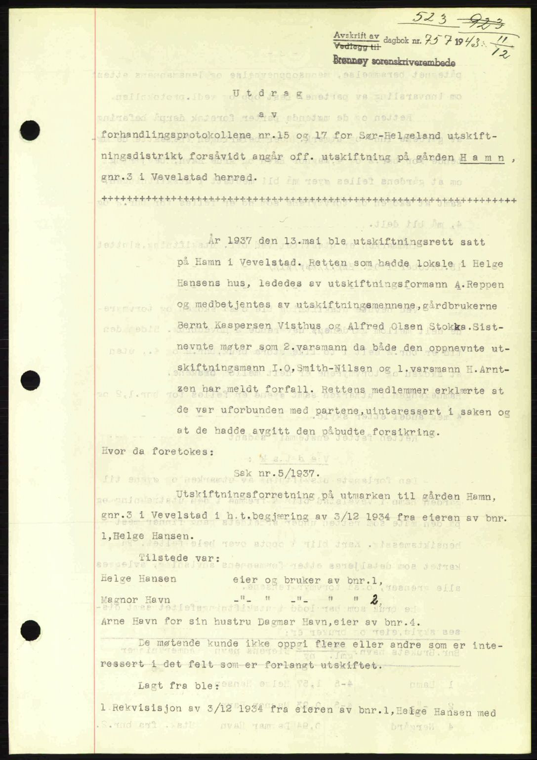 Brønnøy sorenskriveri, SAT/A-4170/1/2/2C: Pantebok nr. 23, 1943-1944, Dagboknr: 757/1943
