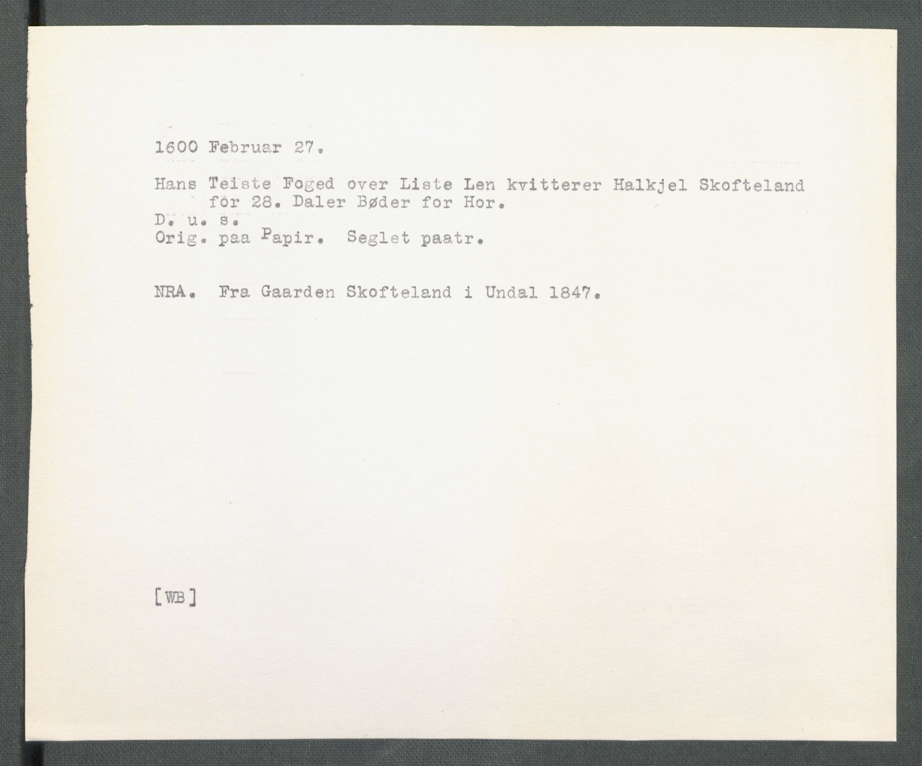 Riksarkivets diplomsamling, AV/RA-EA-5965/F02/L0109: Dokumenter, 1600, s. 13