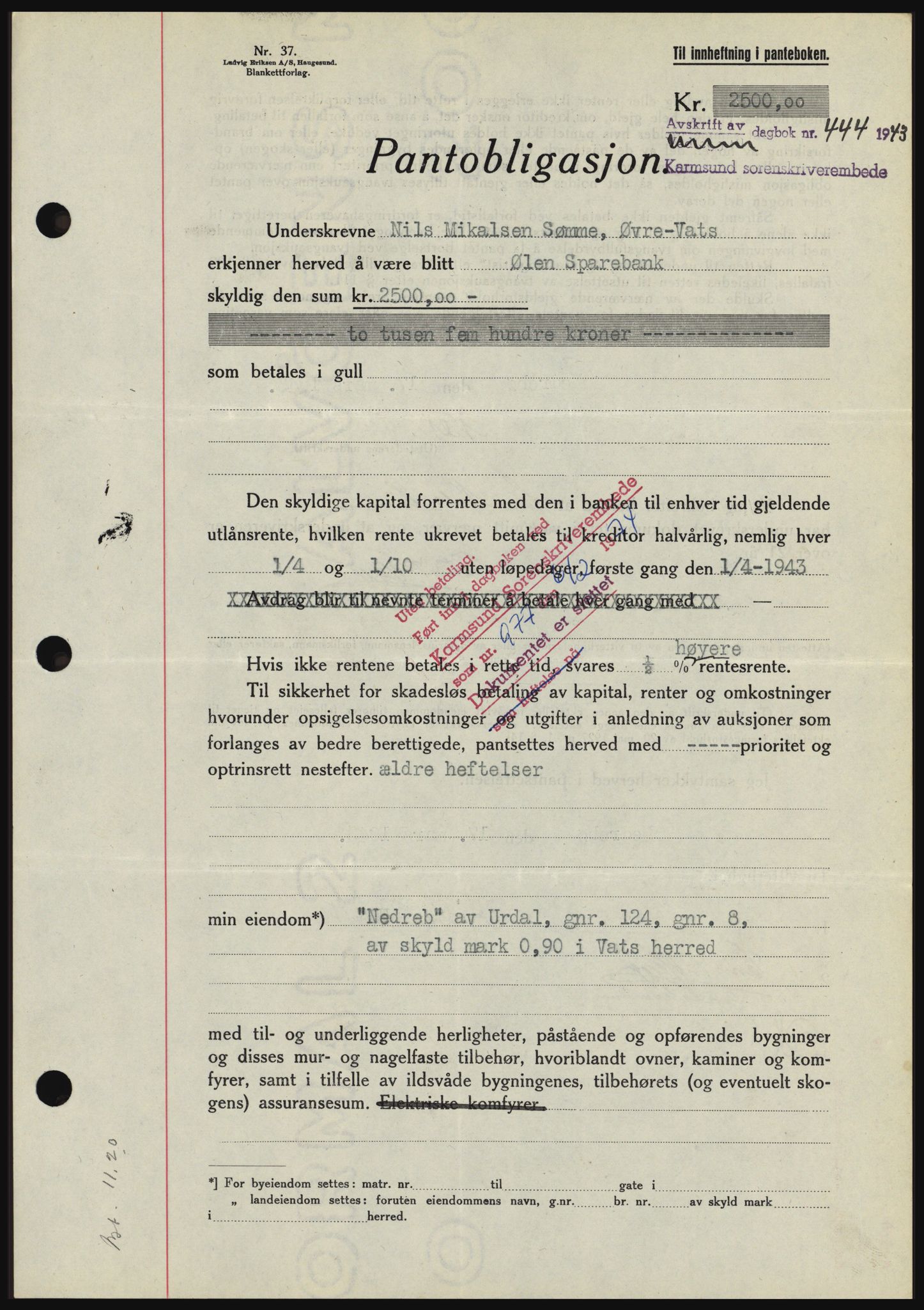 Karmsund sorenskriveri, SAST/A-100311/01/II/IIBBE/L0008: Pantebok nr. B 54, 1942-1943, Dagboknr: 444/1943