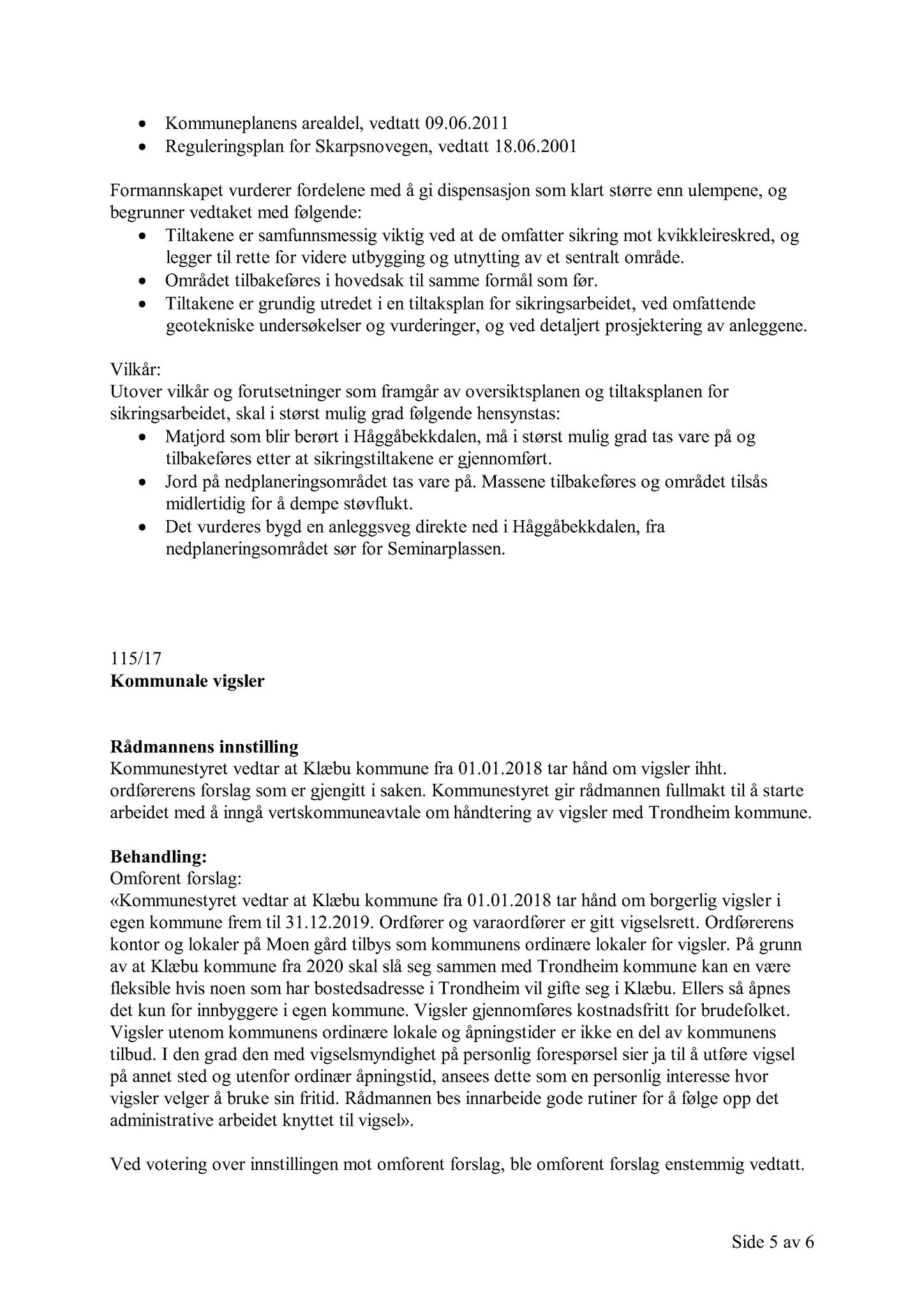 Klæbu Kommune, TRKO/KK/02-FS/L010: Formannsskapet - Møtedokumenter, 2017, s. 3718