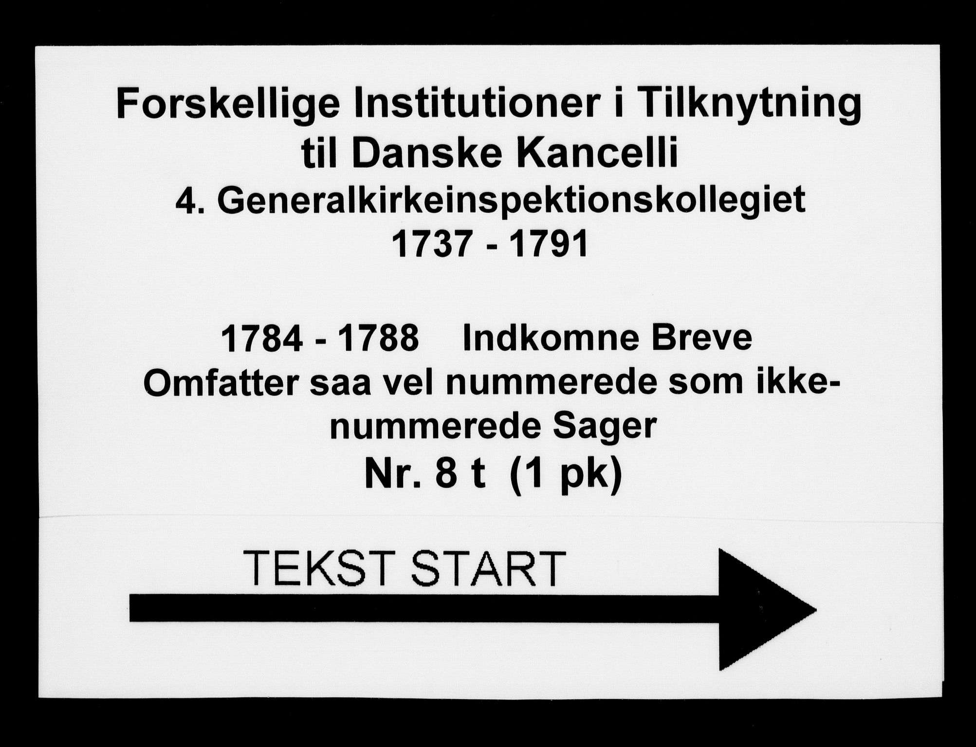 Generalkirkeinspektionskollegiet, DRA/A-0008/F4-08/F4-08-20: Indkomne sager, 1784-1788