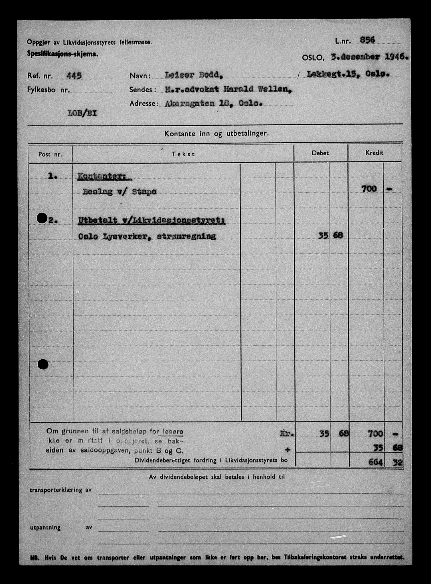 Justisdepartementet, Tilbakeføringskontoret for inndratte formuer, AV/RA-S-1564/H/Hc/Hcc/L0927: --, 1945-1947, s. 5