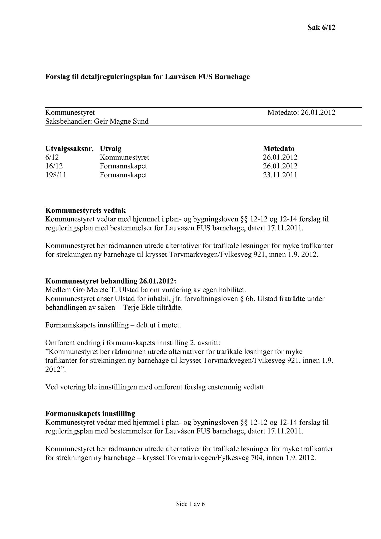 Klæbu Kommune, TRKO/KK/02-FS/L005: Formannsskapet - Møtedokumenter, 2012, s. 711