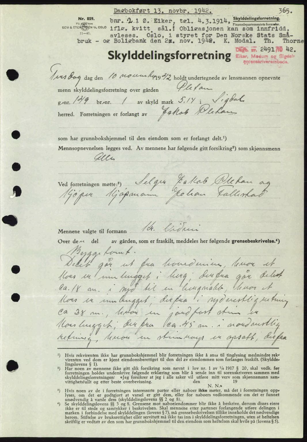 Eiker, Modum og Sigdal sorenskriveri, SAKO/A-123/G/Ga/Gab/L0047: Pantebok nr. A17, 1942-1943, Dagboknr: 2491/1942