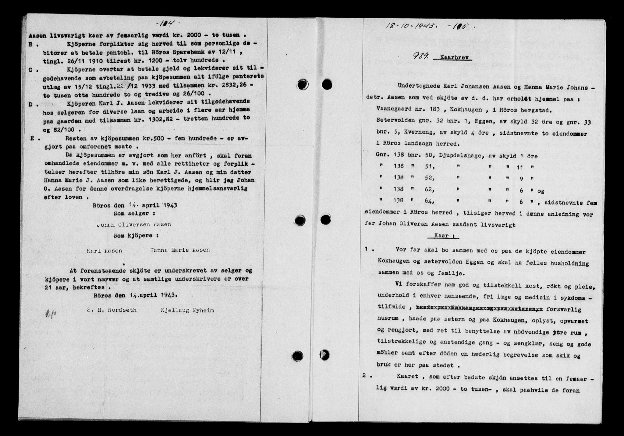 Gauldal sorenskriveri, SAT/A-0014/1/2/2C/L0057: Pantebok nr. 62, 1943-1944, Dagboknr: 989/1943