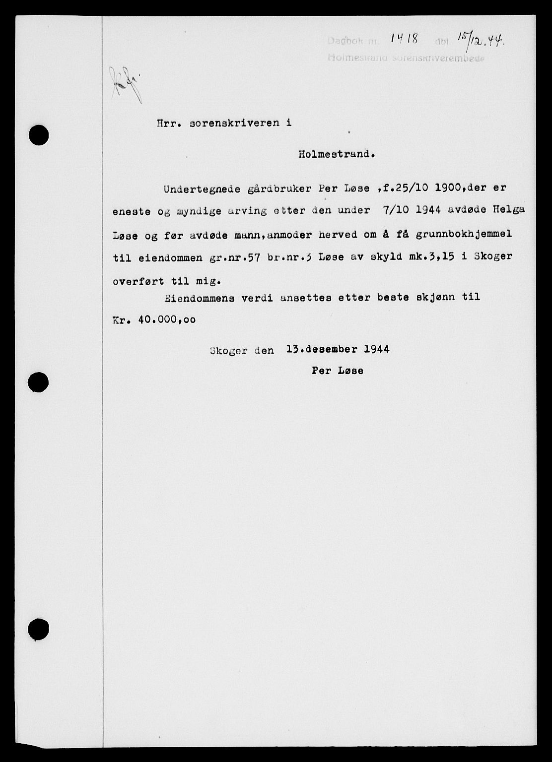 Holmestrand sorenskriveri, SAKO/A-67/G/Ga/Gaa/L0058: Pantebok nr. A-58, 1944-1944, Dagboknr: 1418/1944