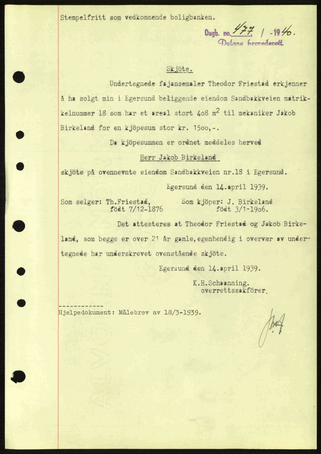 Dalane sorenskriveri, SAST/A-100309/02/G/Gb/L0044: Pantebok nr. A5, 1940-1941, Dagboknr: 477/1940