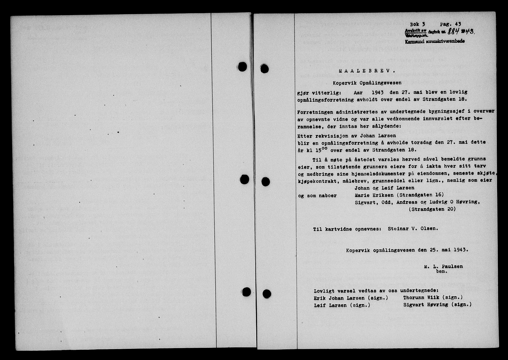 Karmsund sorenskriveri, SAST/A-100311/01/II/IIB/L0079: Pantebok nr. 60A, 1942-1943, Dagboknr: 884/1943