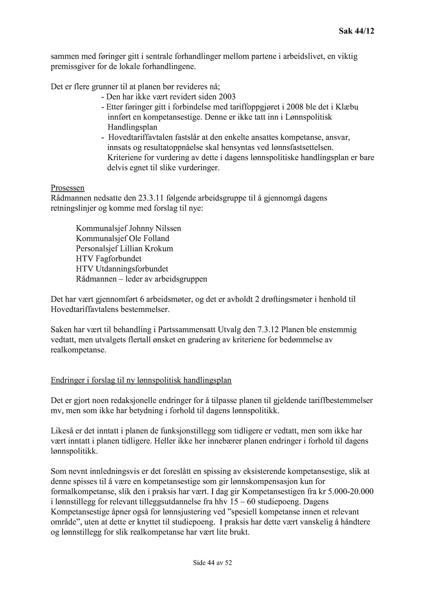 Klæbu Kommune, TRKO/KK/02-FS/L005: Formannsskapet - Møtedokumenter, 2012, s. 689