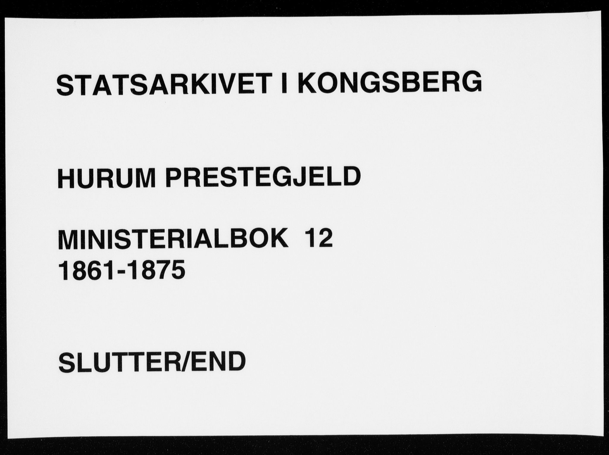 Hurum kirkebøker, AV/SAKO-A-229/F/Fa/L0012: Ministerialbok nr. 12, 1861-1875