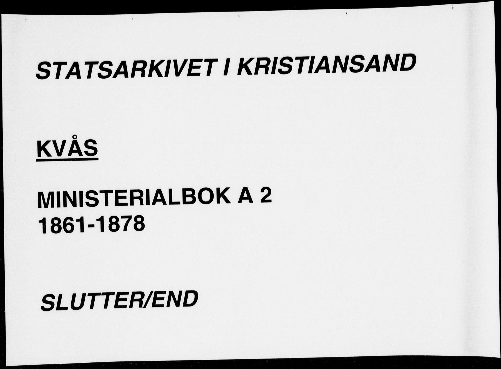 Lyngdal sokneprestkontor, SAK/1111-0029/F/Fa/Fab/L0002: Ministerialbok nr. A 2, 1861-1878