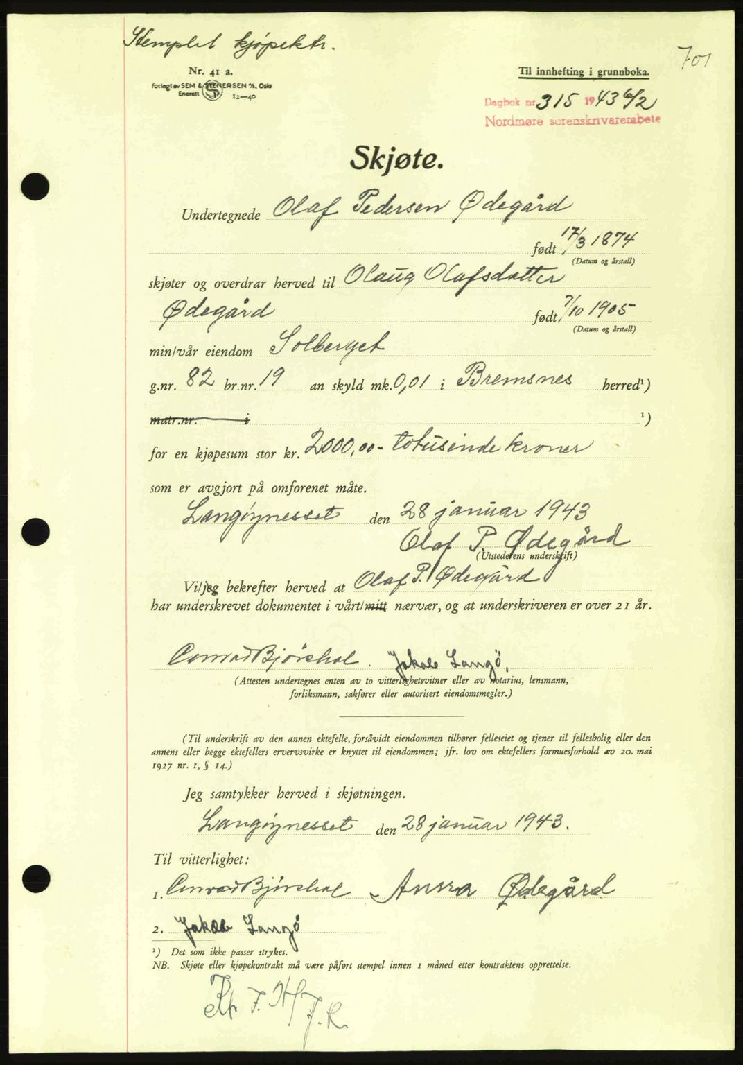 Nordmøre sorenskriveri, AV/SAT-A-4132/1/2/2Ca: Pantebok nr. A94, 1942-1943, Dagboknr: 315/1943