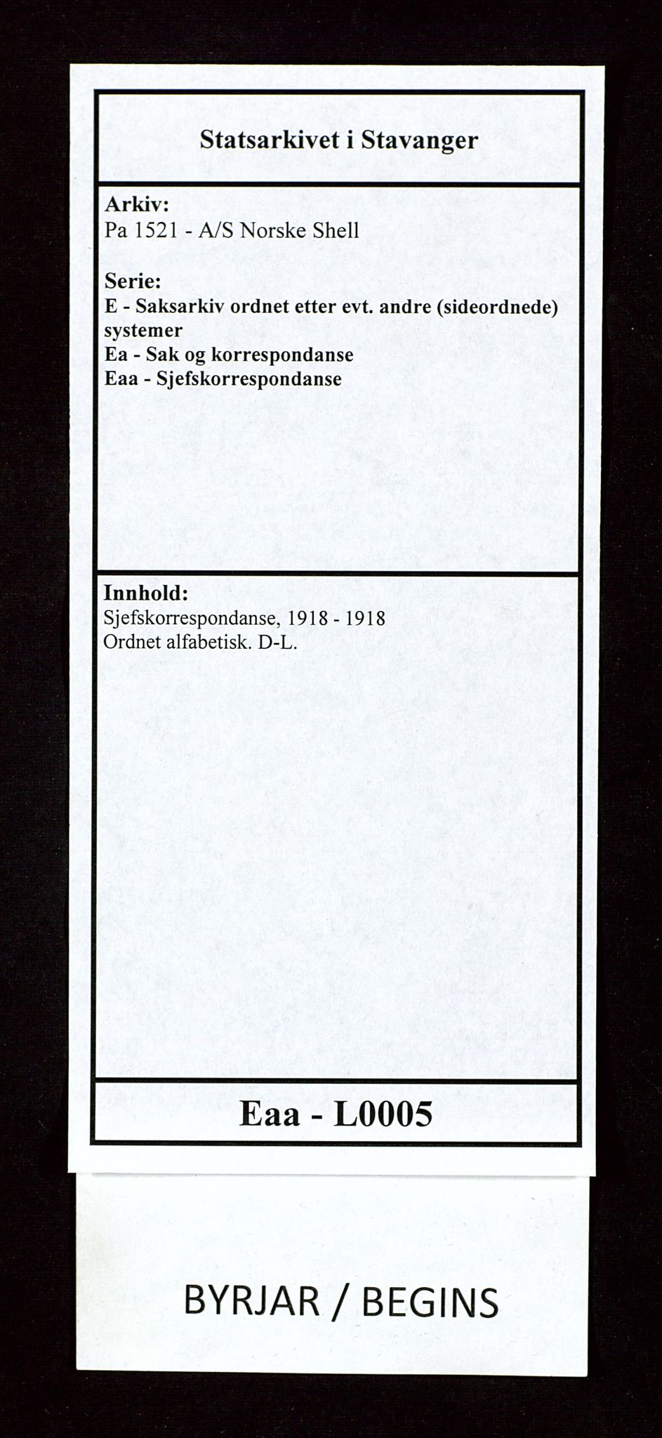 Pa 1521 - A/S Norske Shell, SAST/A-101915/E/Ea/Eaa/L0005: Sjefskorrespondanse, 1918, s. 1