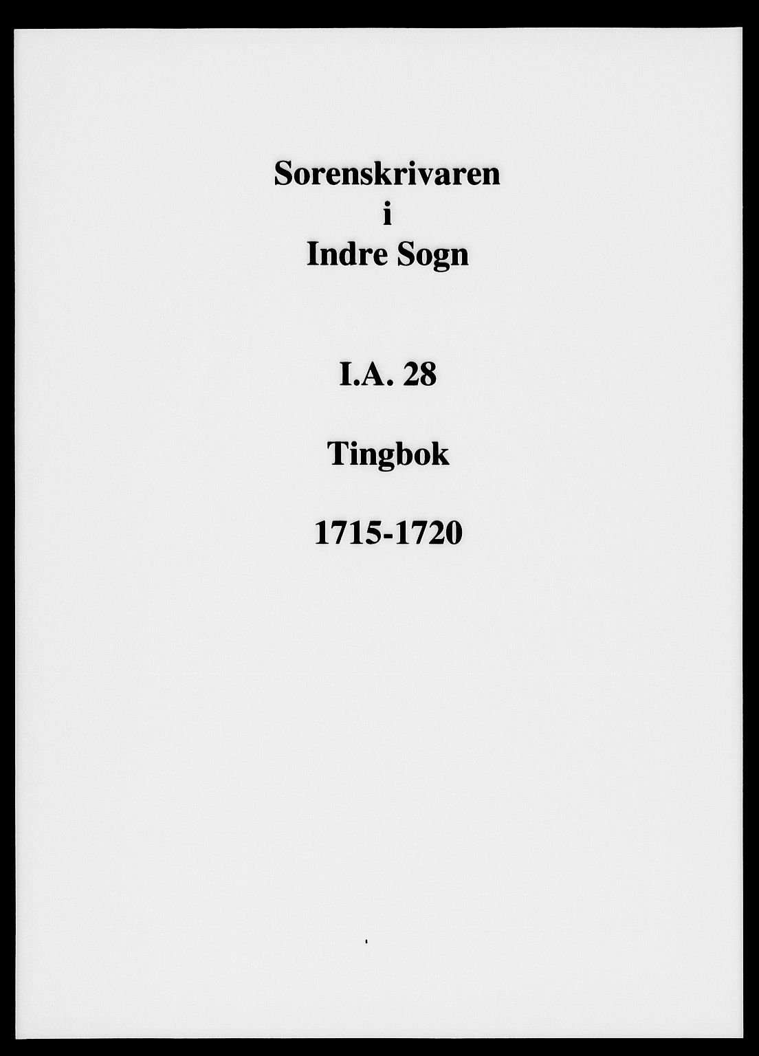 Indre Sogn tingrett, SAB/A-3301/1/F/Fa/L0028: Tingbok 28, 1715-1720