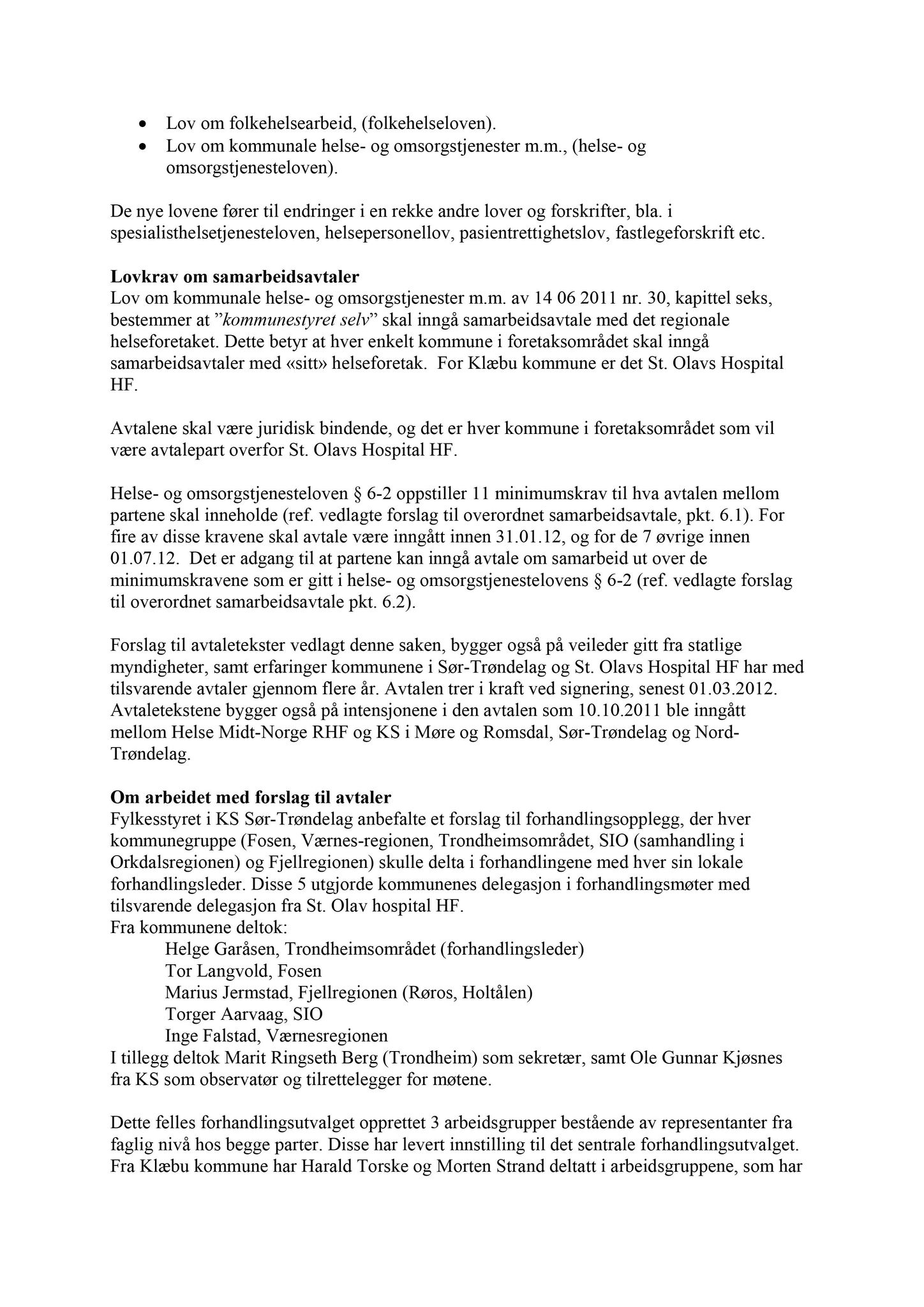 Klæbu Kommune, TRKO/KK/02-FS/L005: Formannsskapet - Møtedokumenter, 2012, s. 231