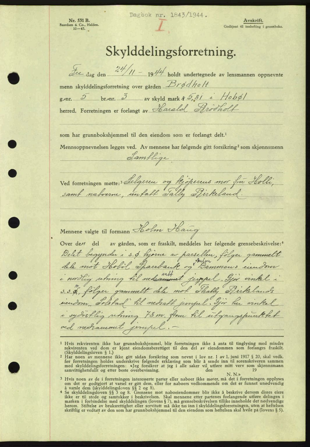 Moss sorenskriveri, SAO/A-10168: Pantebok nr. A13, 1944-1945, Dagboknr: 1843/1944