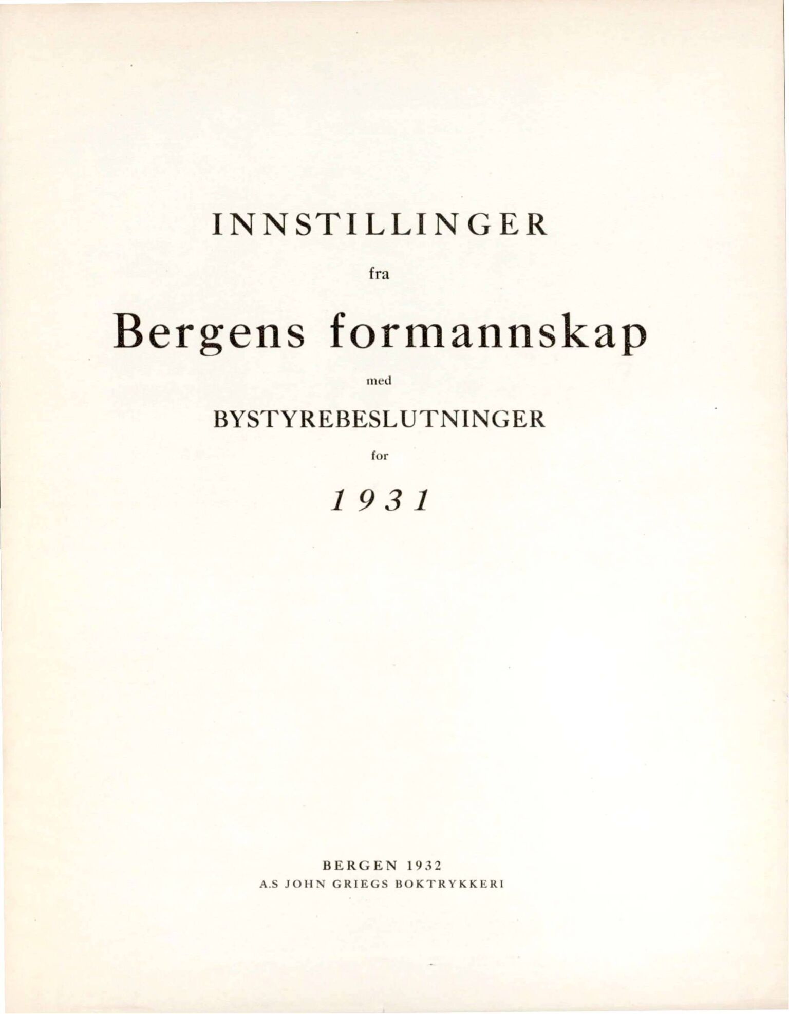 Bergen kommune. Formannskapet, BBA/A-0003/Ad/L0122: Bergens Kommuneforhandlinger, bind I, 1931